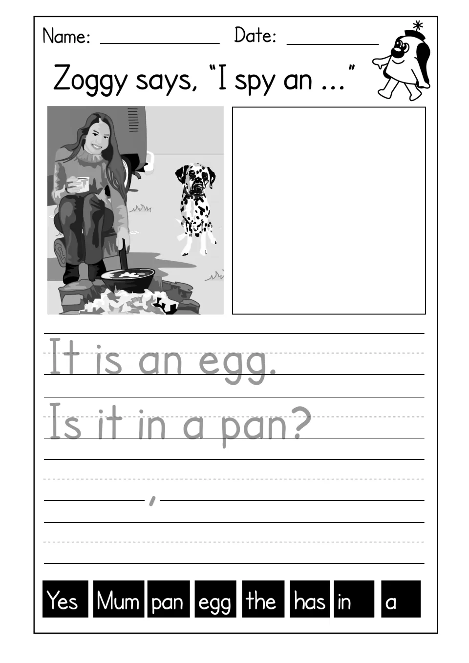 I spy an egg: students trace "It is an egg. Is it in a pan?" and answer with words like Mum, has, the, pan and egg
