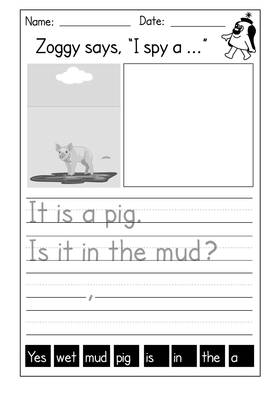 I spy a pig: students trace "It is a pig. Is it in the mud?" and write an answer using wet, mud, pig, in and the