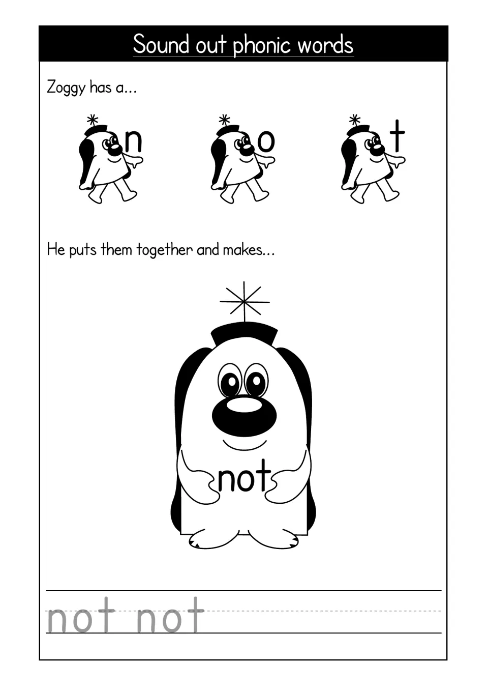 Sounding out not: Zoggy holds n, o and t, then puts them together; students blend the sounds and trace not twice