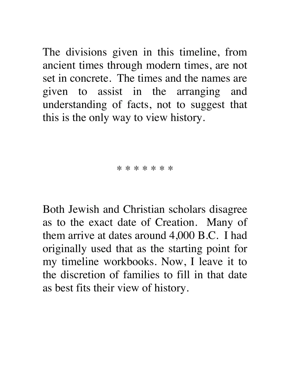 Note that the era divisions are flexible and that families choose their own date for Creation, near 4,000 B.C.