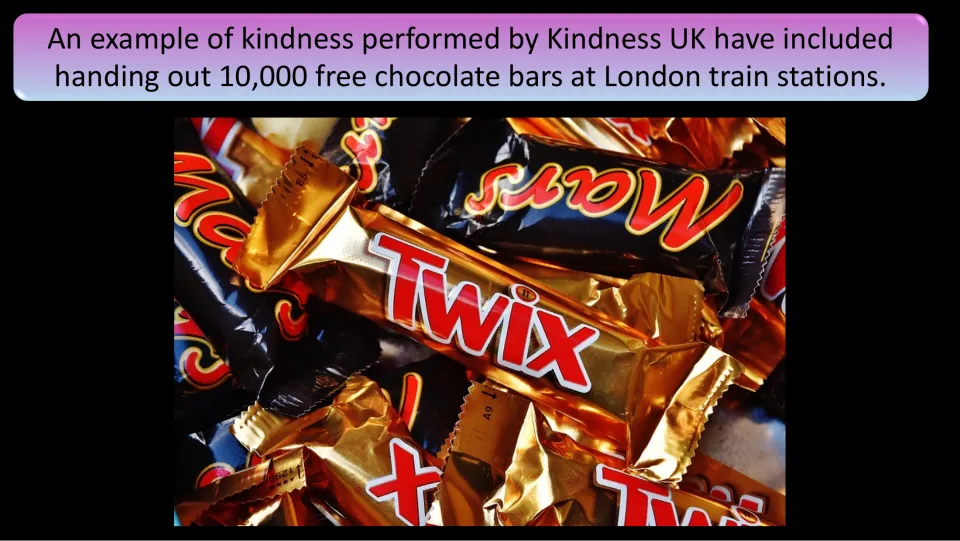 Campaign example slide describes Kindness UK handing out 10,000 free chocolate bars at London train stations.