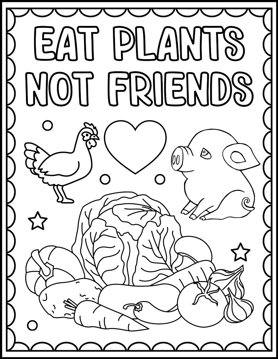Eat Plants Not Friends coloring page: students color a hen, a pig and a heart above cabbage, carrots and tomatoes