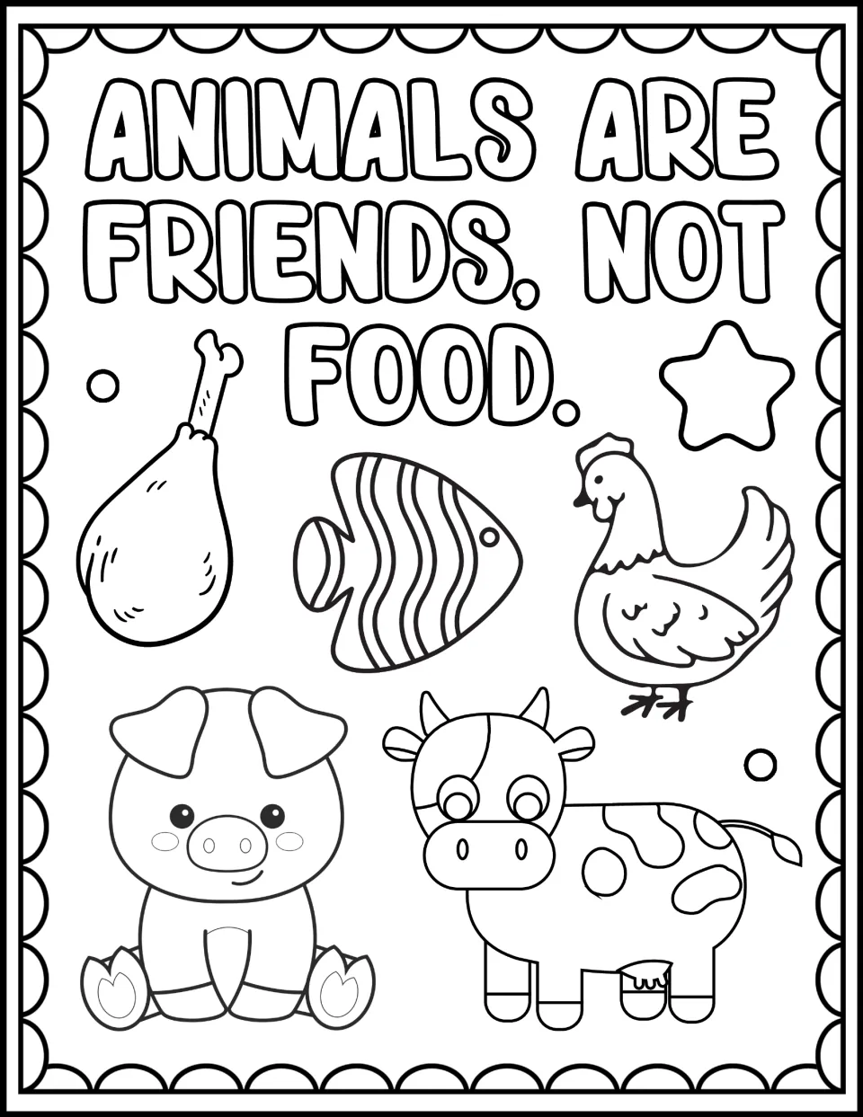Animals Are Friends, Not Food coloring page: students color a drumstick, a striped fish, a hen, a smiling pig and a cow