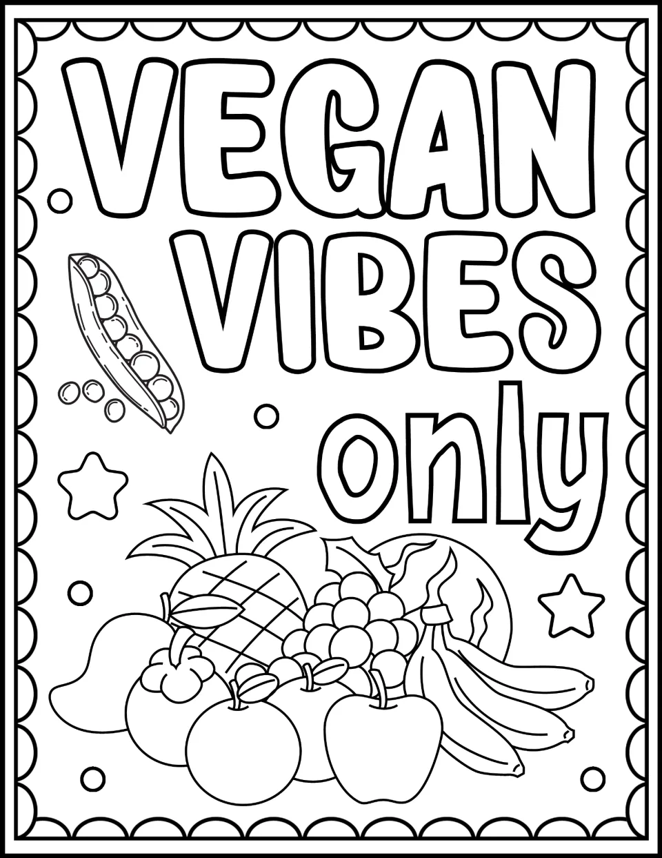 Vegan Vibes Only coloring page: students color a pea pod and a fruit pile of pineapple, grapes, apples and bananas