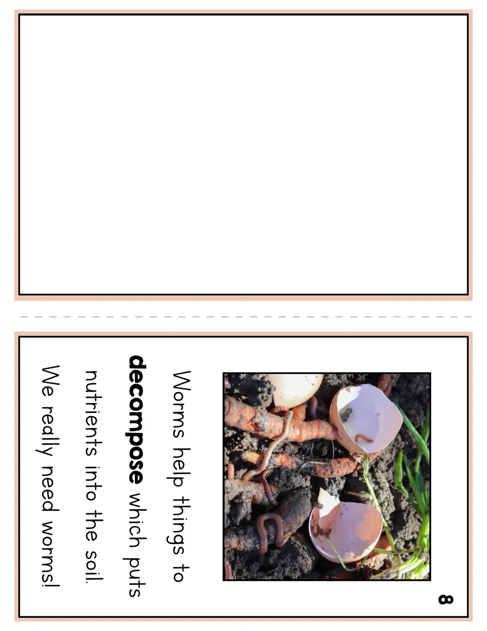 Worm reader page 8 explains that worms help things decompose, putting nutrients into soil, beside a compost photo