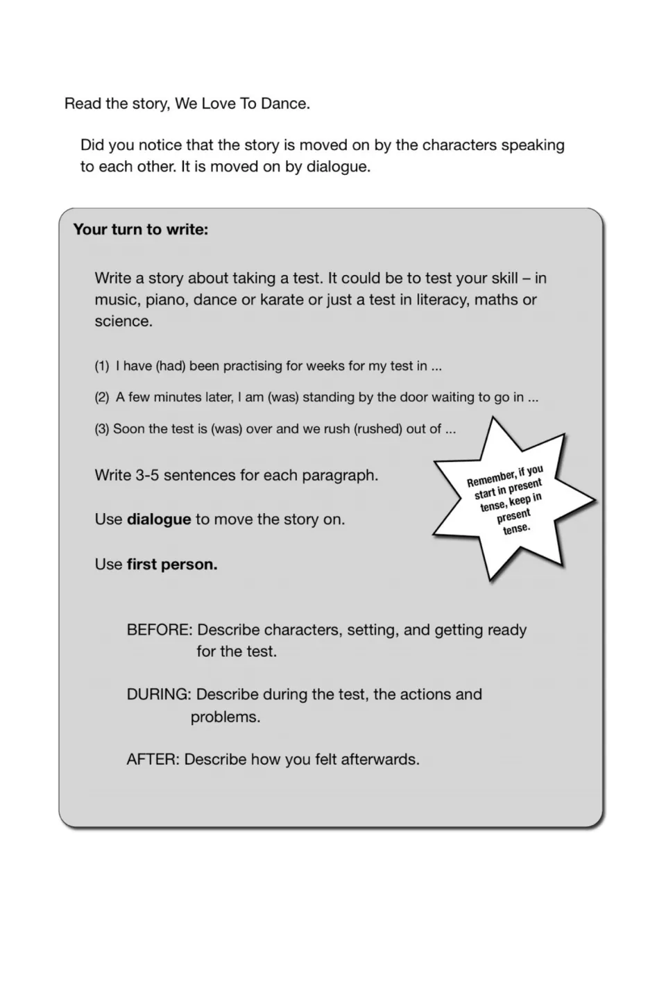 Your turn to write: a test story in first person using dialogue, with 3 paragraph starters and a before/during/after plan