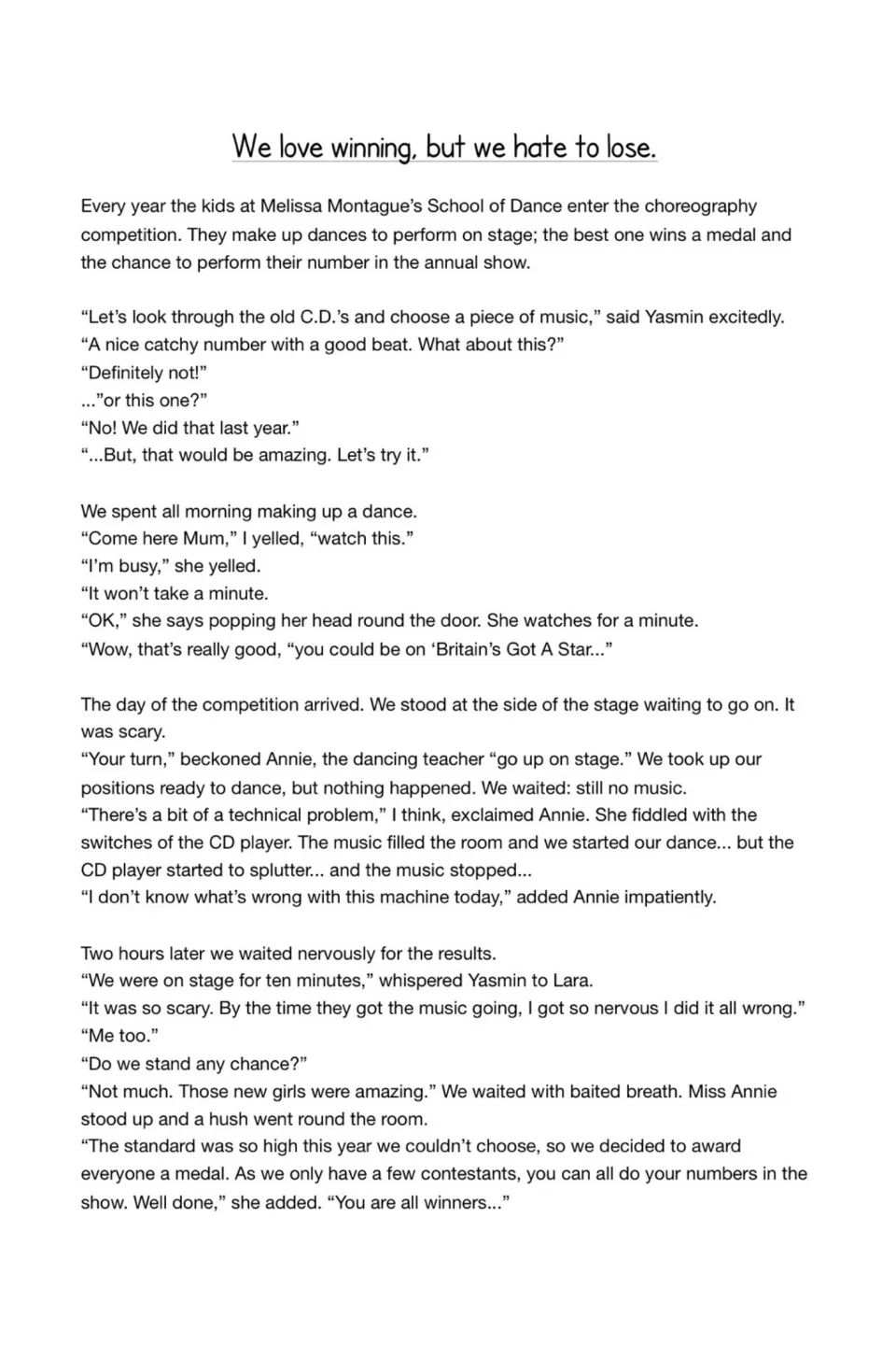 Second model story 'We love winning, but we hate to lose': dance pupils enter a choreography contest, told in dialogue