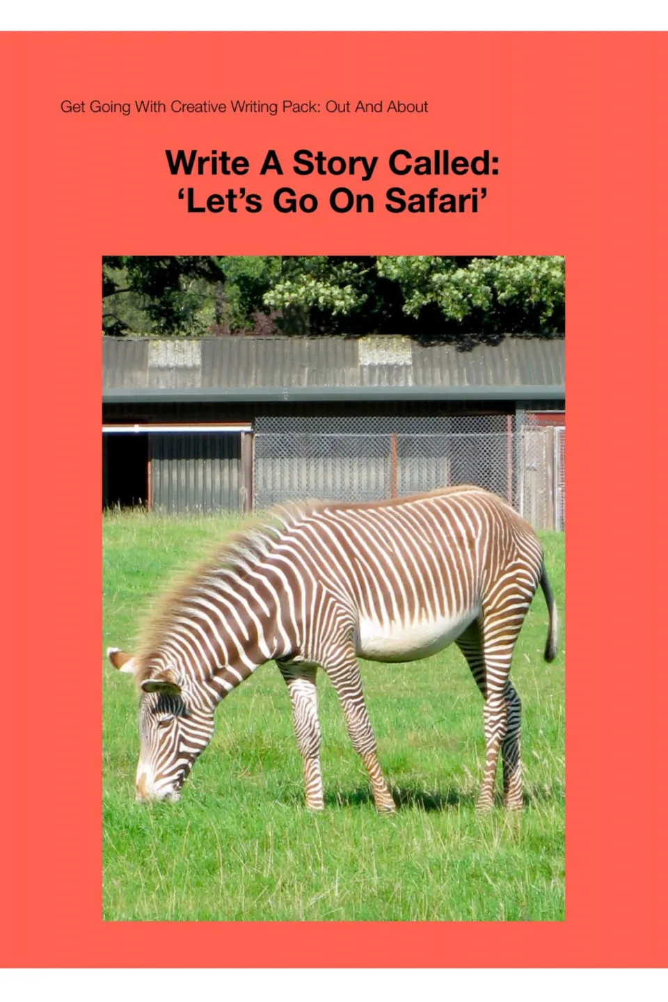 Story title page: 'Write A Story Called: Let's Go On Safari' with a photo of a zebra grazing on grass in front of a shed