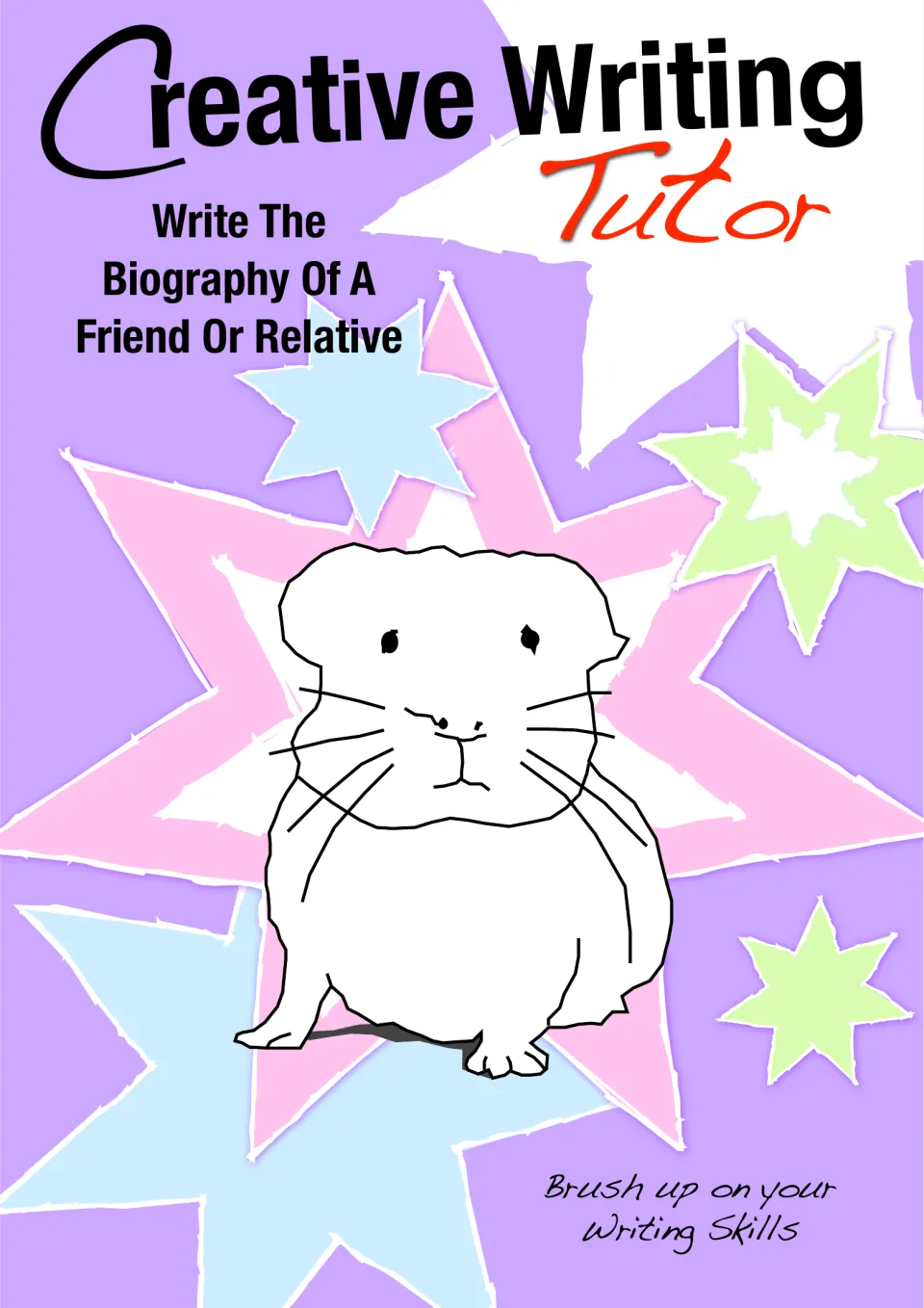 Creative Writing Tutor cover for writing the biography of a friend or relative, shown with a drawing of a guinea pig