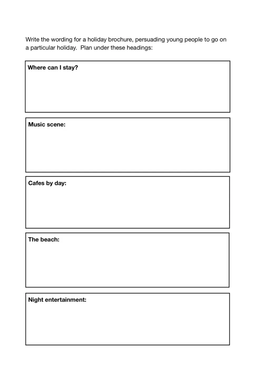 Holiday brochure planning: students plan under where to stay, music scene, cafes by day, the beach, night entertainment