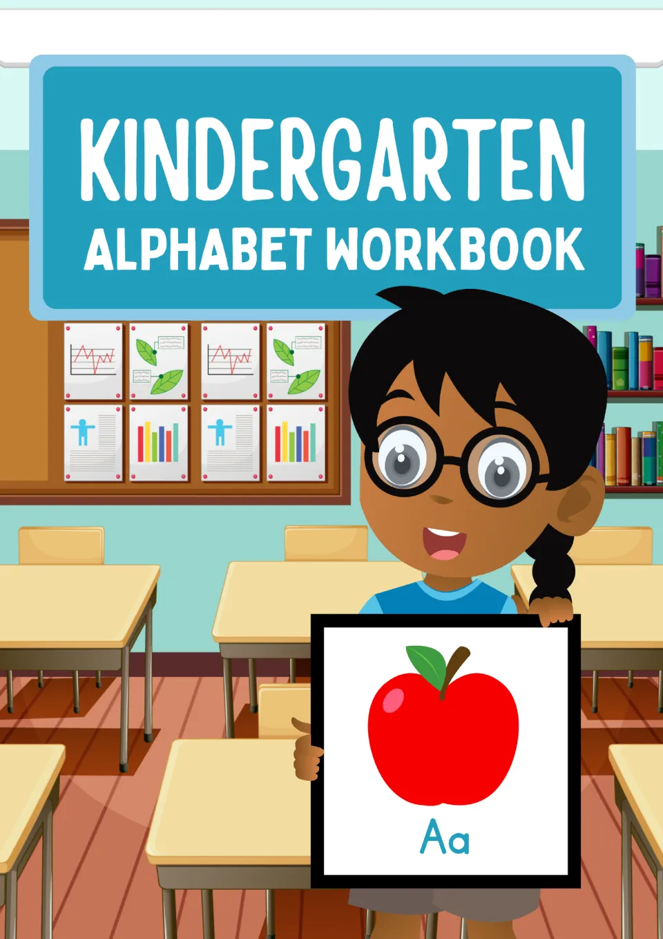 Kindergarten Alphabet Workbook title page: a girl in glasses in a classroom holds up an apple card labeled Aa