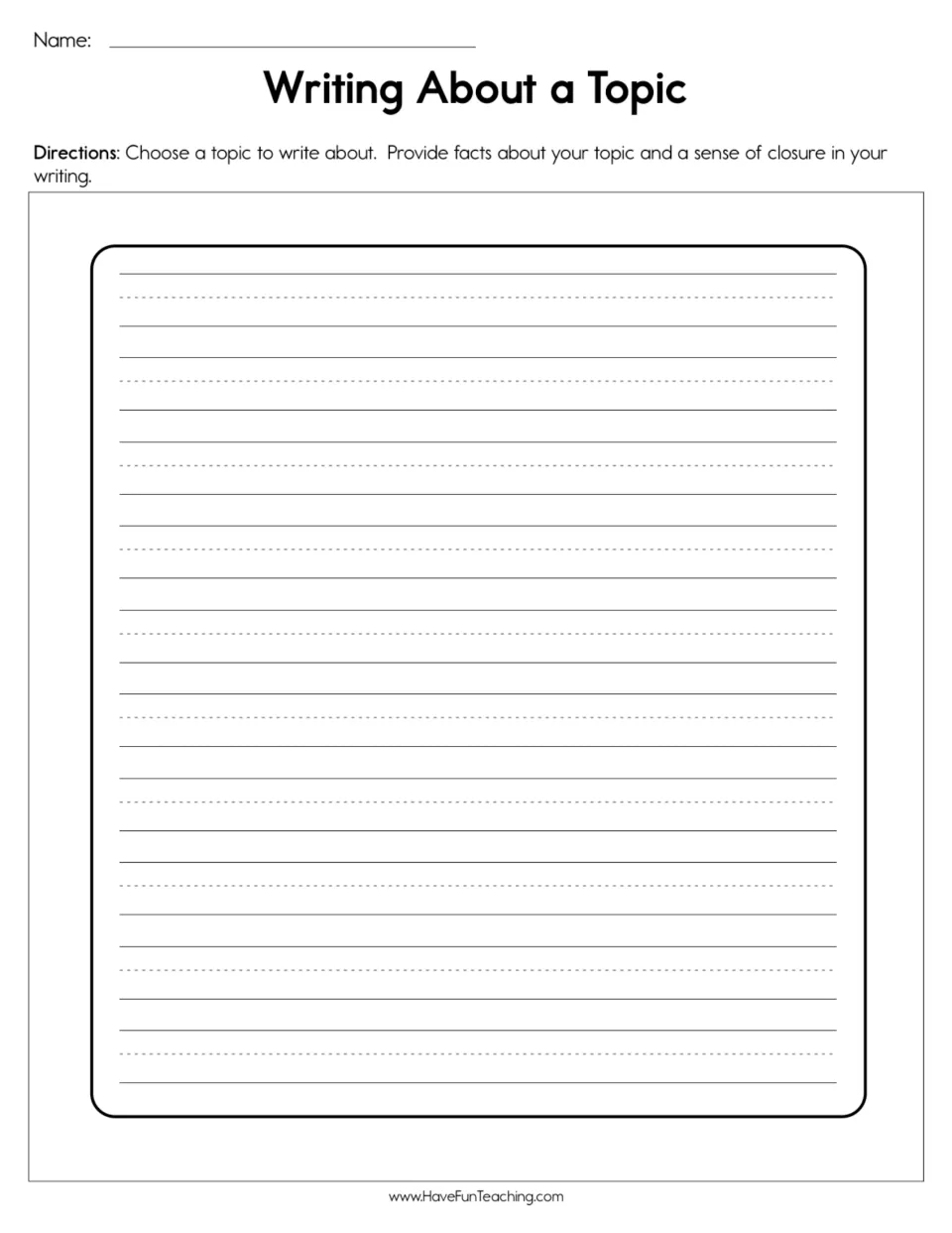Writing About a Topic: students choose any topic and write an informative piece with facts and a sense of closure