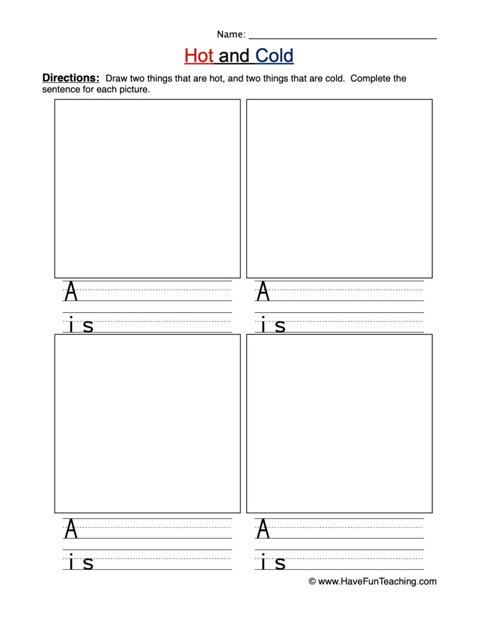 Hot and cold worksheet: draw two hot objects and two cold objects, then complete four 'A ... is ...' sentences.