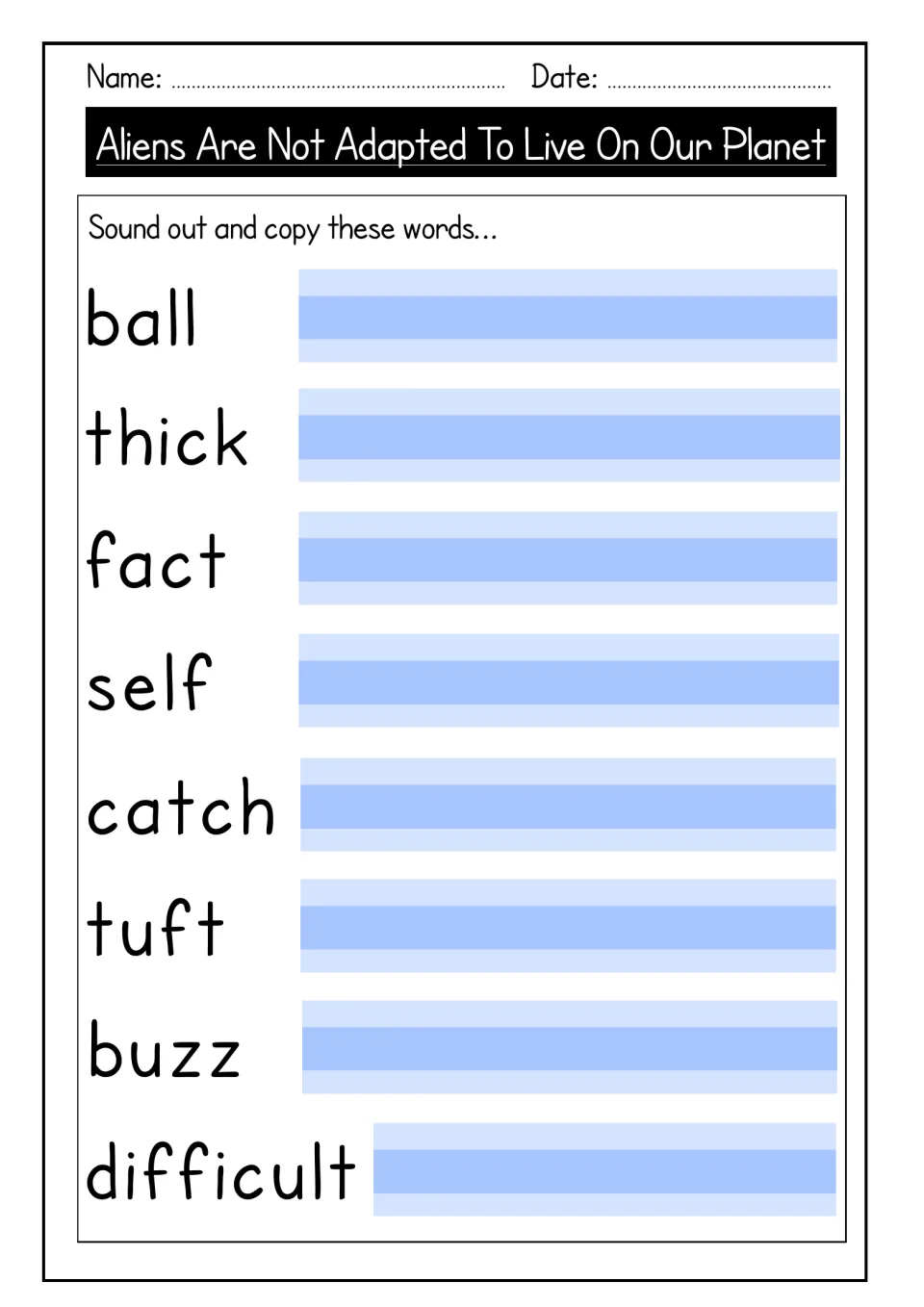 Word copying practice: students sound out and copy ball, thick, fact, self, catch, tuft, buzz and difficult