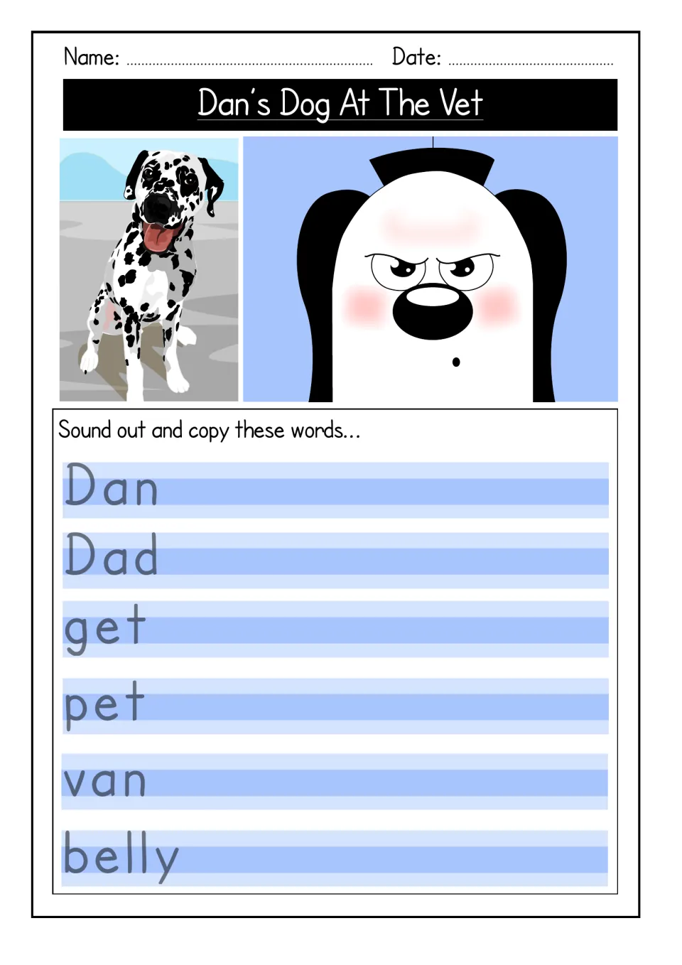 Story word copying: students sound out and copy Dan, Dad, get, pet, van and belly beside two dog pictures