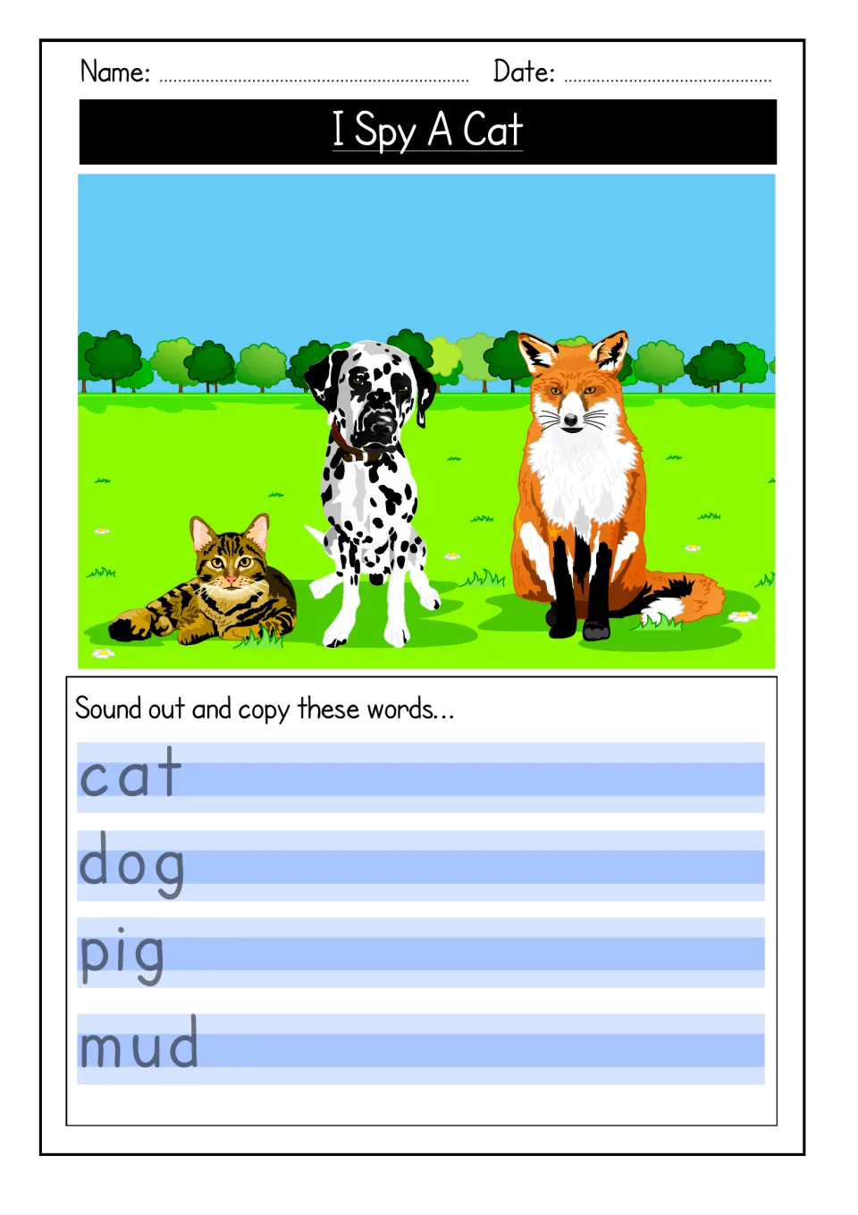 CVC word copying: students sound out and copy cat, dog, pig and mud below a picture of a cat, Dalmatian and fox in a field