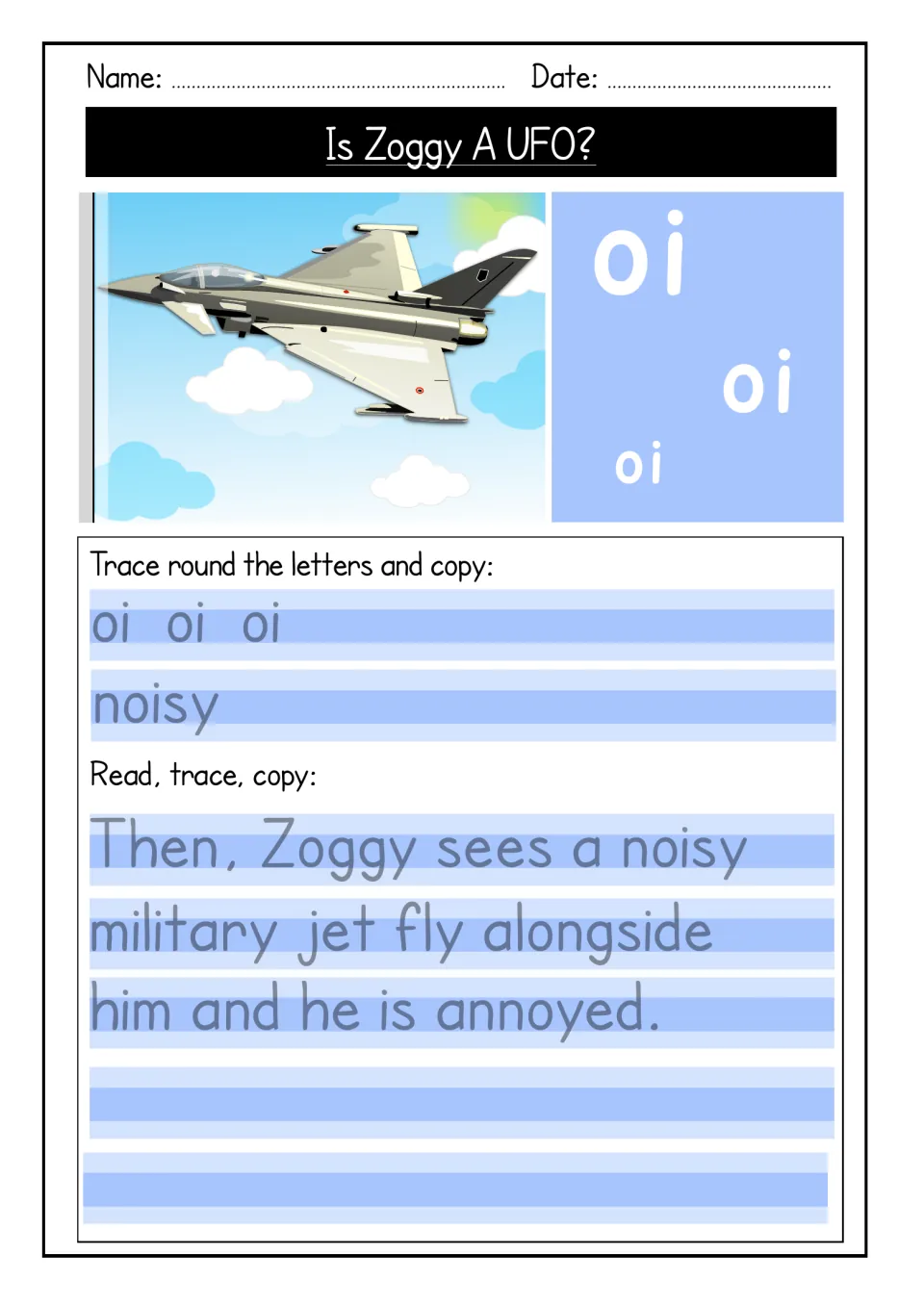 Oi tracing practice includes noisy and a sentence about a military jet flying alongside an annoyed Zoggy.