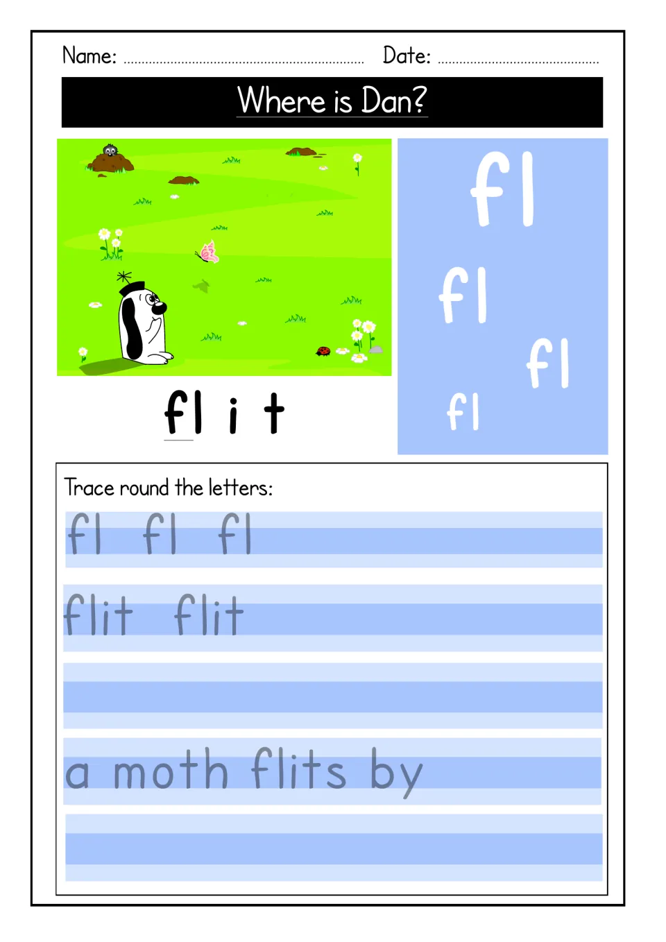 Where is Dan? fl blend: students sound out flit, trace fl and flit, then trace and copy the sentence 'a moth flits by'