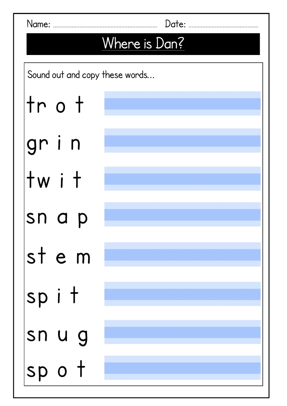 Blending practice: students sound out and copy eight words: trot, grin, twit, snap, stem, spit, snug and spot