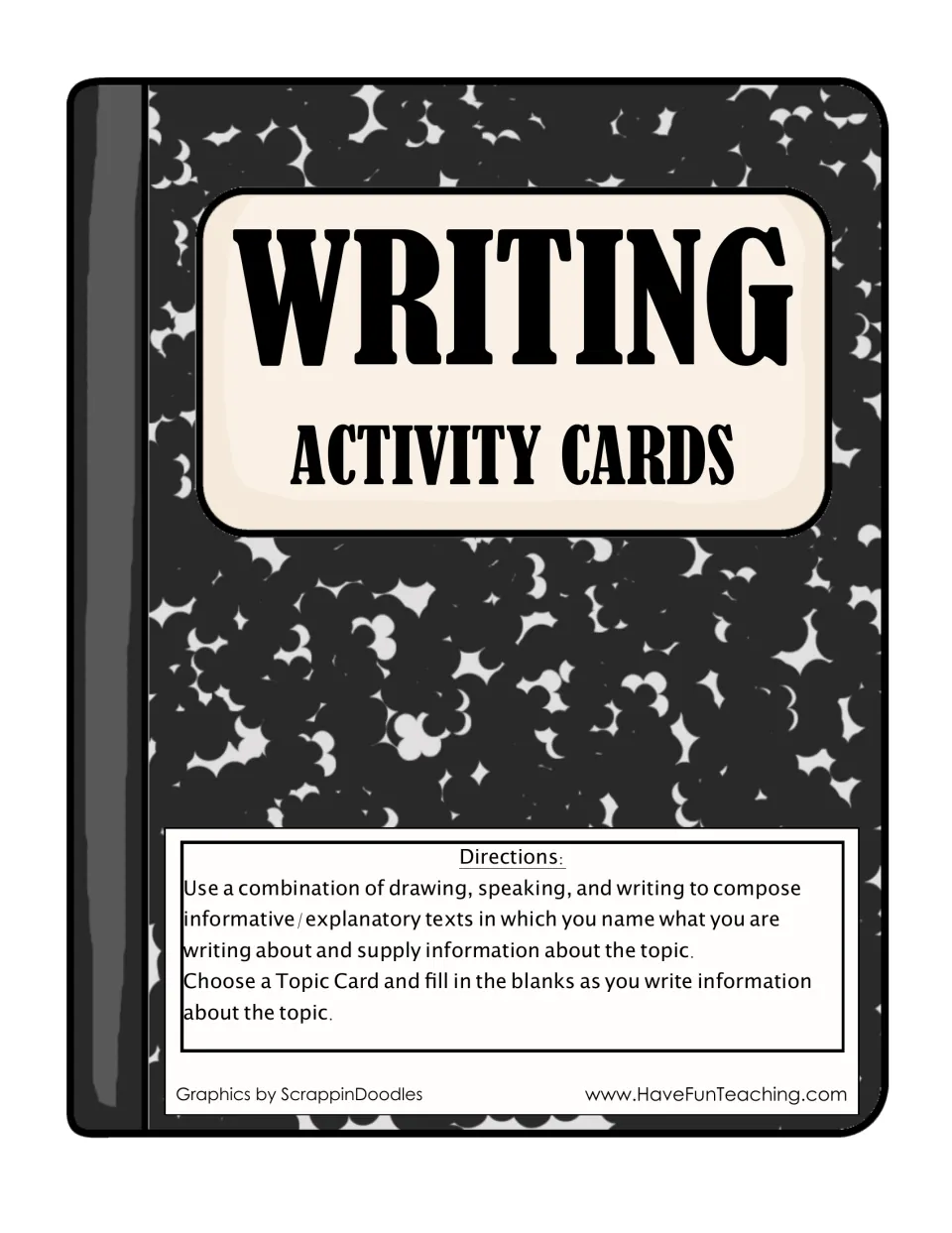 Writing Activity Cards cover: directions to draw, speak and write informative texts by filling in a Topic Card's blanks