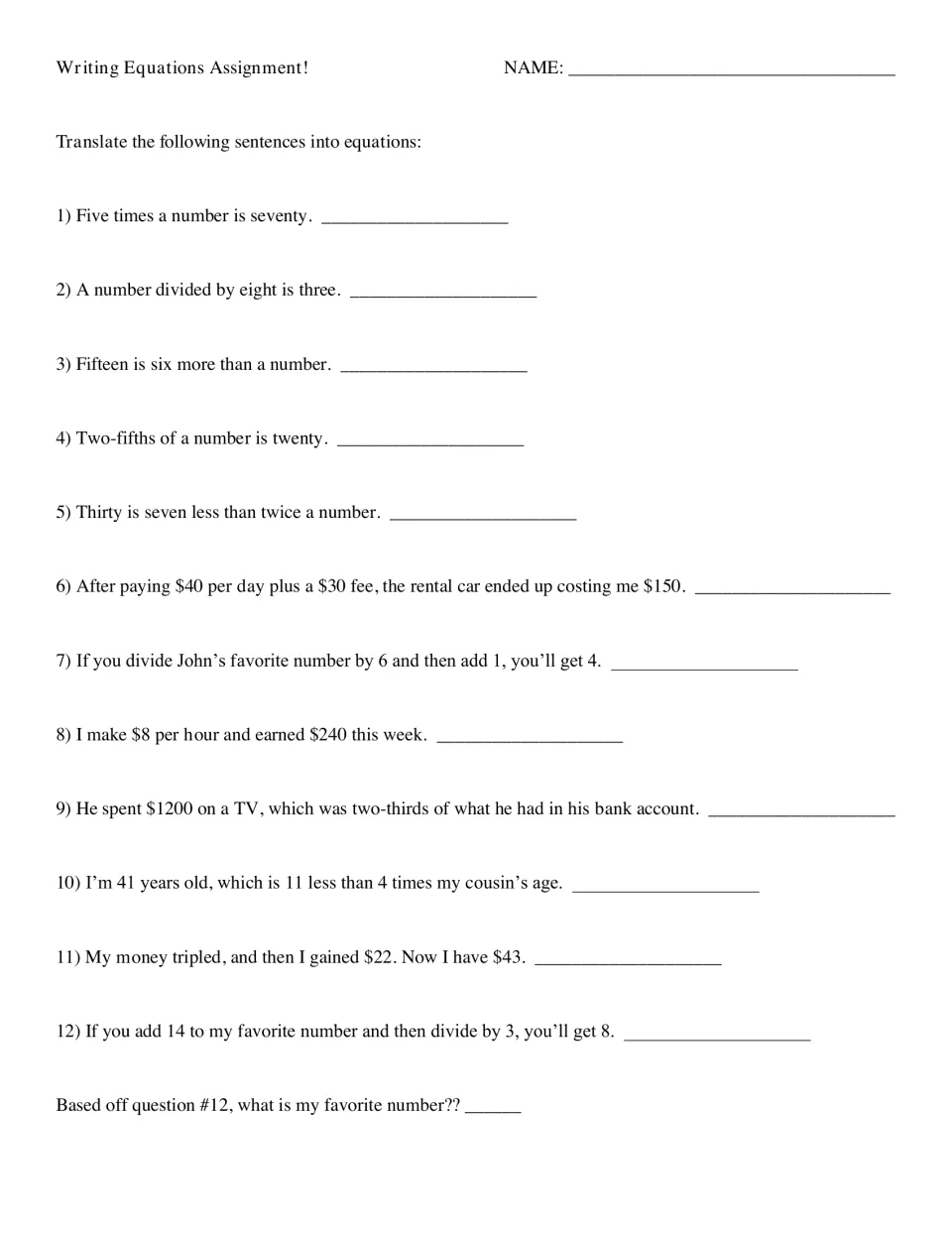 Homework assignment: translate 12 sentences into equations, then find the favorite number from question 12.