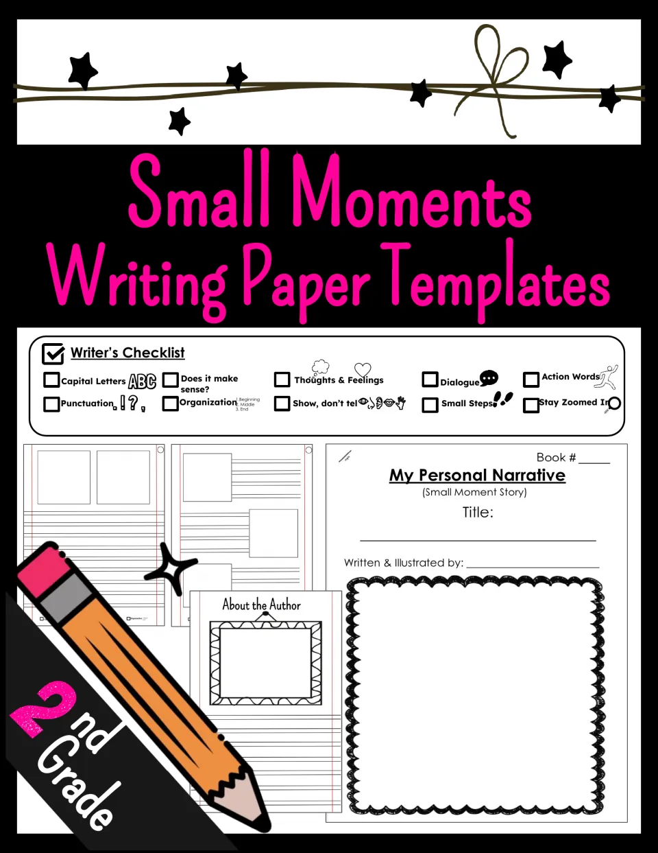 Small Moments Writing Paper Templates, 2nd Grade: Writer's Checklist, narrative covers and About the Author pages