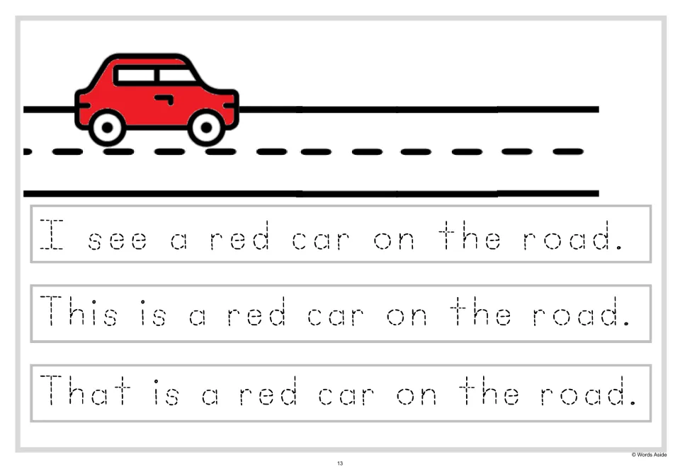 Adding a place to sentences: students trace I see, This is and That is a red car on the road in dashed letters