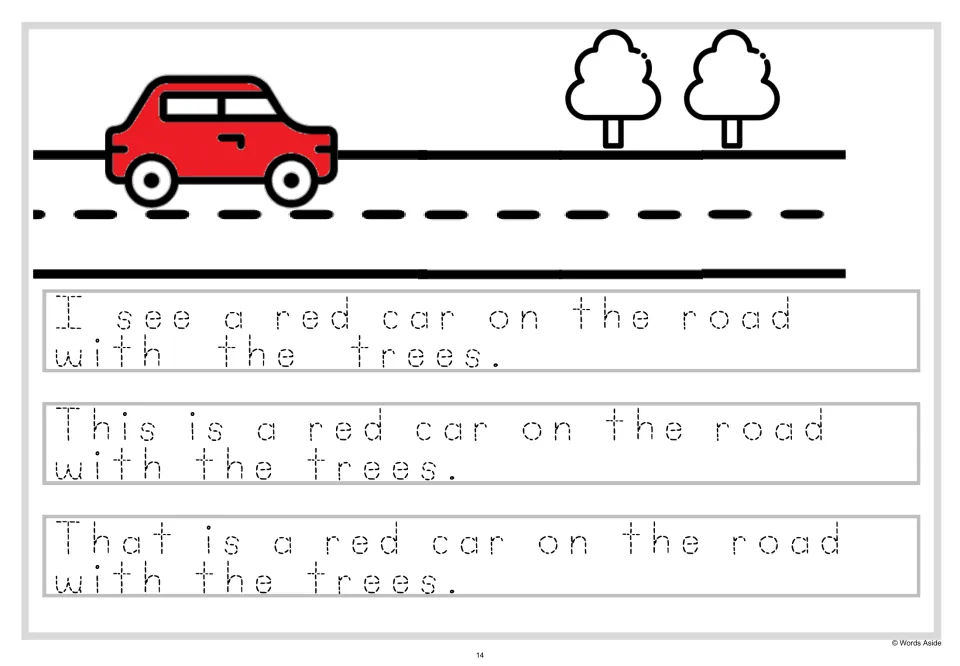 Longer sentence tracing: students trace I see, This is and That is a red car on the road with the trees