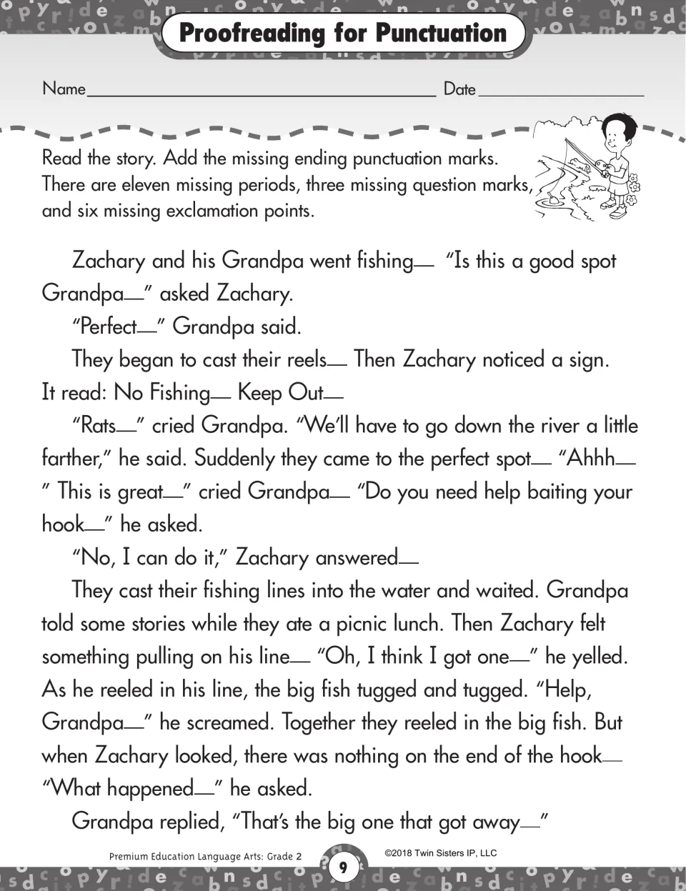 Proofreading for punctuation: students add 11 periods, 3 question marks and 6 exclamation points to a fishing story