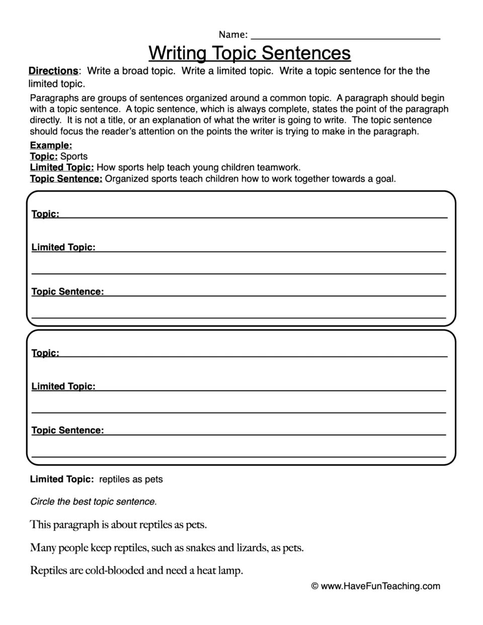 Topic sentences: students write a broad topic, limited topic and topic sentence, then pick one for reptiles as pets