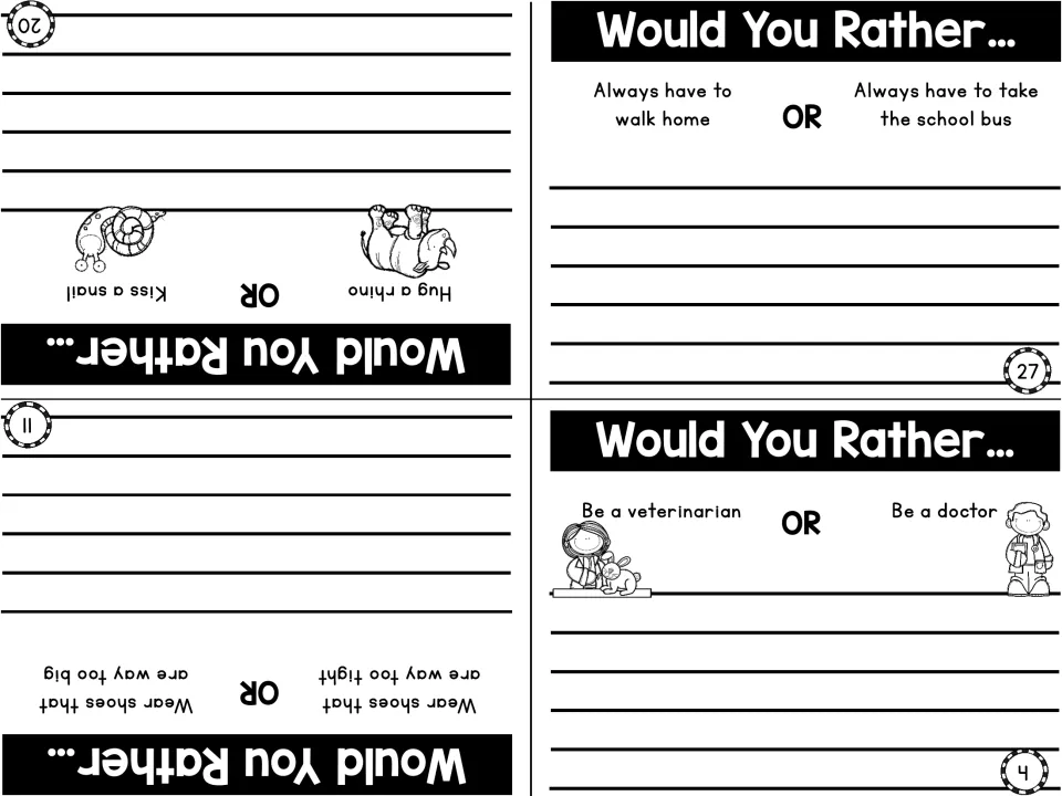 Explain a choice: hug a rhino or kiss a snail, shoes too tight or too big, walk home or ride a bus, vet or doctor