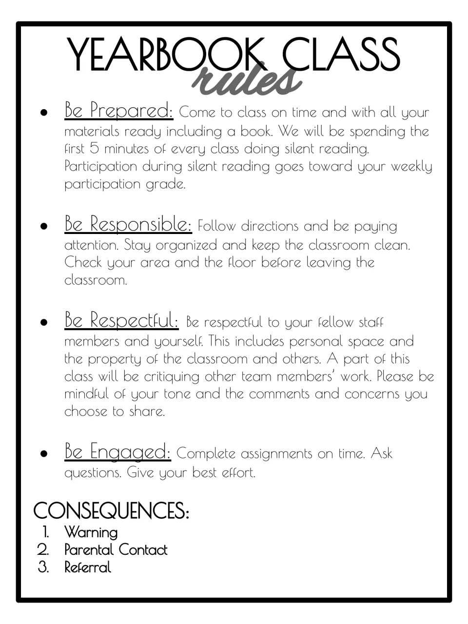 Class rules: be prepared, responsible, respectful and engaged, with consequences of warning, parent contact, referral