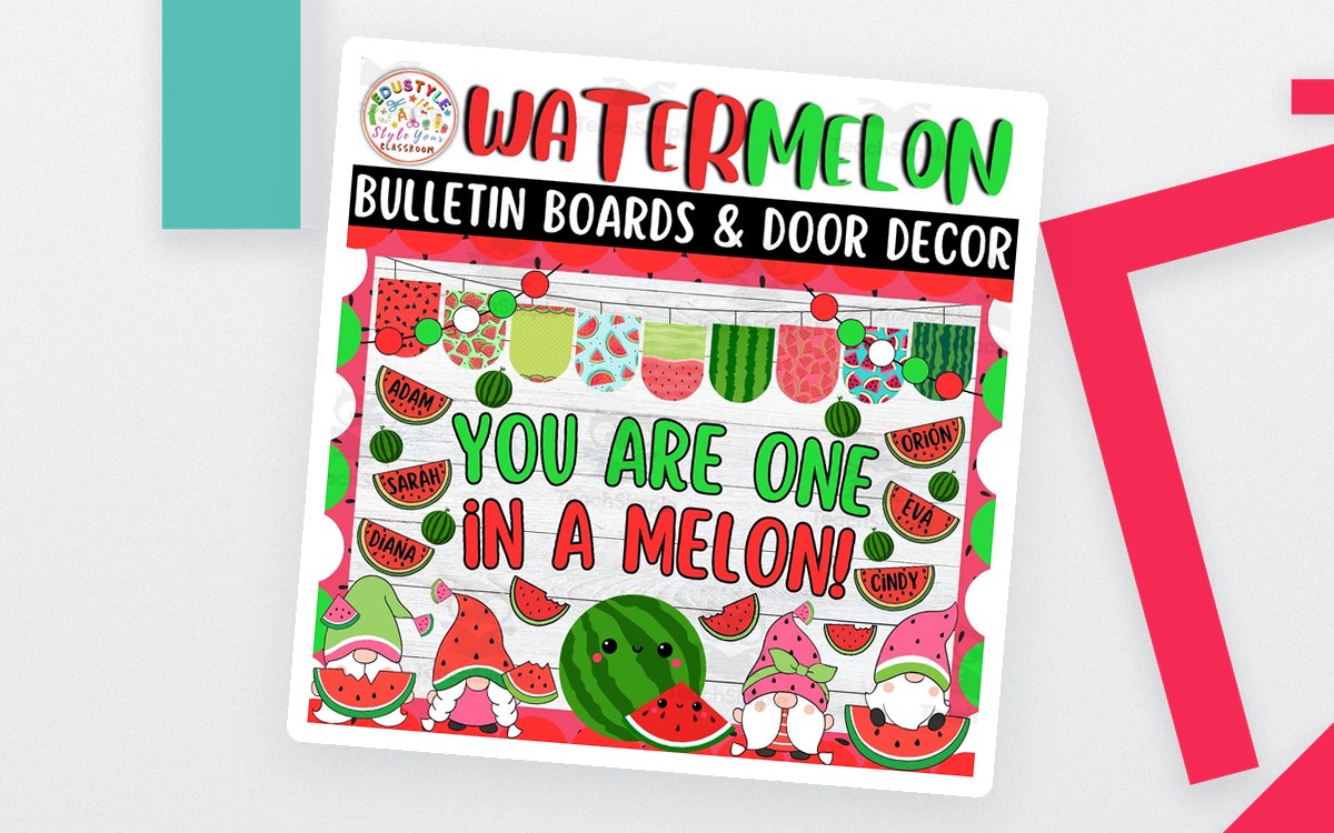 You Are One in a Melon!: Summer Bulletin boards & door Decor kit teaching resource preview