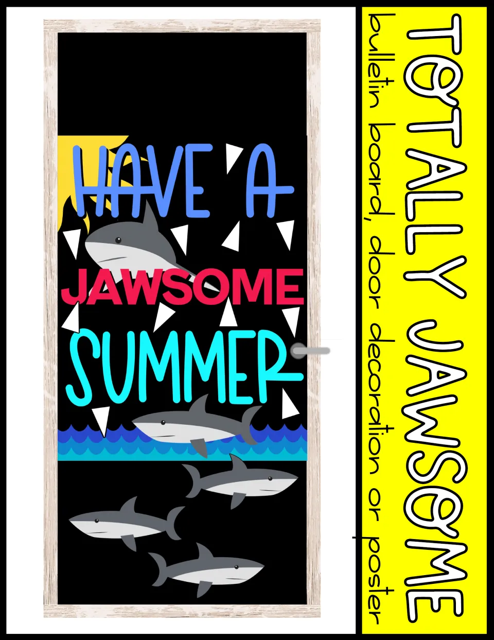 Totally Jawsome cover: a classroom door decorated with Have a Jawsome Summer lettering, waves and five sharks