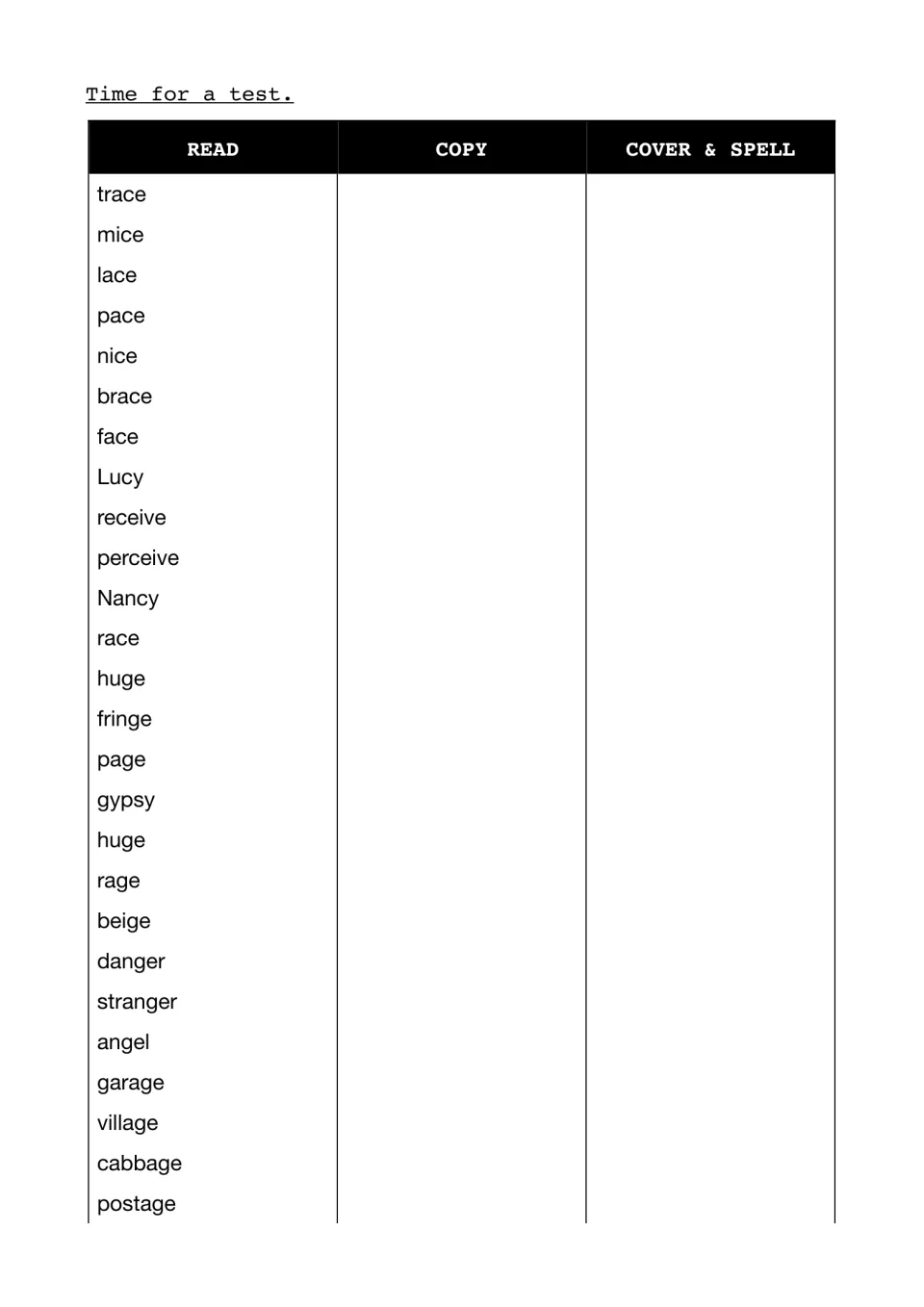Spelling test: students read, copy, then cover and spell soft c and g words such as trace, receive, fringe and garage