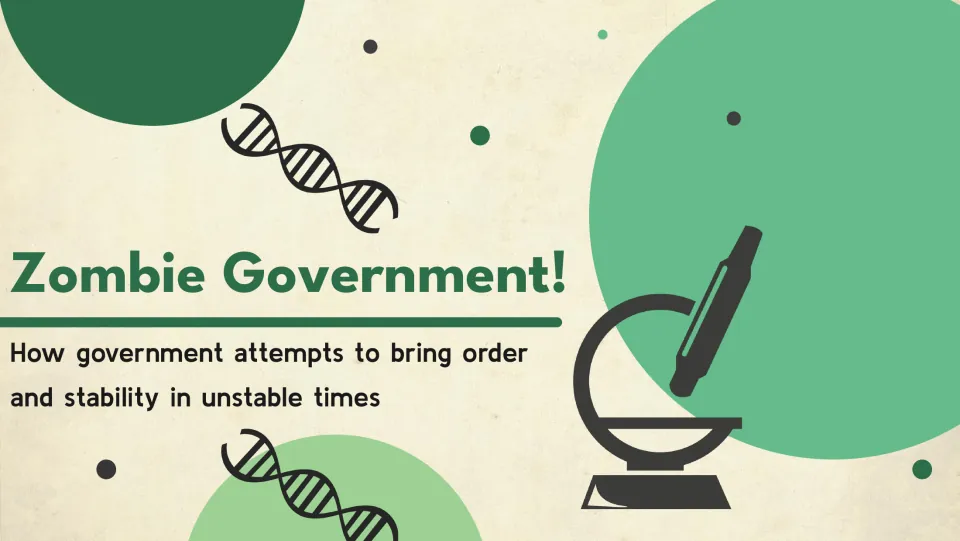Zombie Government! cover introducing how government attempts to bring order and stability in unstable times